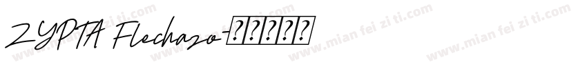 ZYPTA Flechazo字体转换